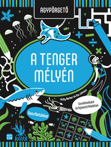 A TENGER MÉLYÉN - AGYPÖRGETŐ