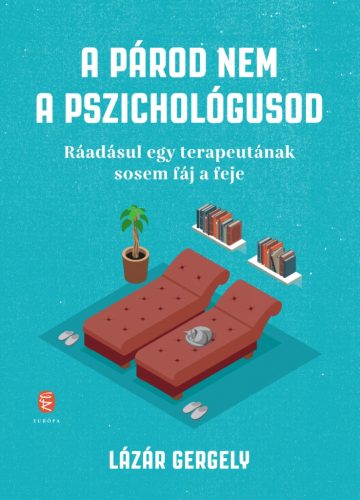A PÁROD NEM A PSZICHOLÓGUSOD