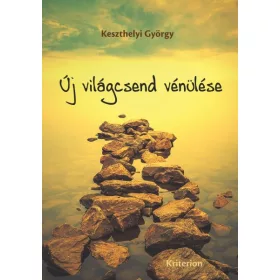 ÚJ VILÁGCSEND VÉNÜLÉSE