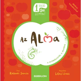 AZ ALMA - EGY DOLOG, SOK SZEMPONT