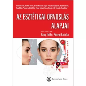 AZ ESZTÉTIKAI ORVOSLÁS ALAPJAI