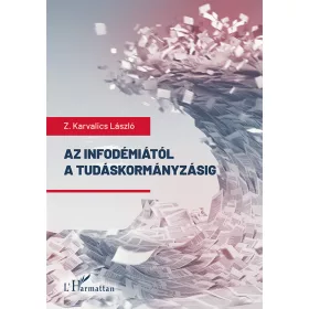 AZ INFODÉMIÁTÓL A TUDÁSKORMÁNYZÁSIG