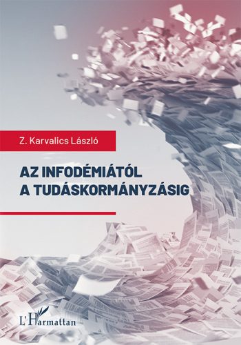 AZ INFODÉMIÁTÓL A TUDÁSKORMÁNYZÁSIG