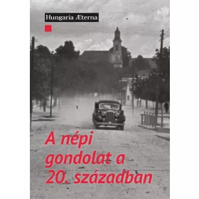 A NÉPI GONDOLAT A 20. SZÁZADBAN