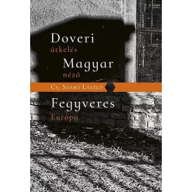 DOVERI ÁTKELÉS, MAGYAR NÉZŐ - FEGYVERES EURÓPA