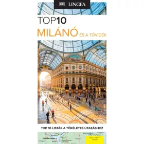 MILÁNÓ ÉS A TÓVIDÉK - TOP10 (KIHAJTHATÓ TÉRKÉPPEL)