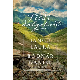 FÖLDI DOLGOKRÓL - IANCU LAURA ÉS BODNÁR DÁNIEL