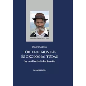 TÖRTÉNETMONDÁS ÉS ÖKOLÓGIAI TUDÁS