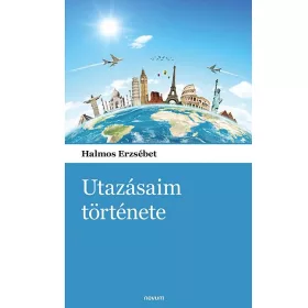 UTAZÁSAIM TÖRTÉNETE