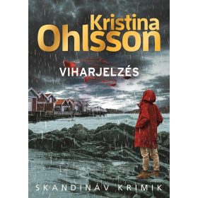 VIHARJELZÉS - SKANDINÁV KRIMIK