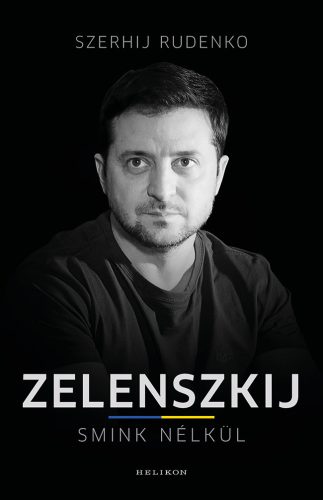ZELENSZKIJ - SMINK NÉLKÜL