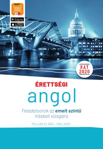 ÉRETTSÉGI - ANGOL FELADATSOROK AZ EMELT SZINTŰ ÍRÁSBELI VIZSGÁRA