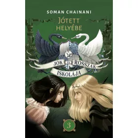 JÓK ÉS ROSSZAK ISKOLÁJA 3. - JÓTETT HELYÉBE