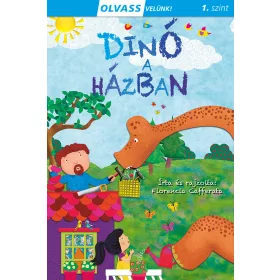 OLVASS VELÜNK! (1) - DINÓ A HÁZBAN
