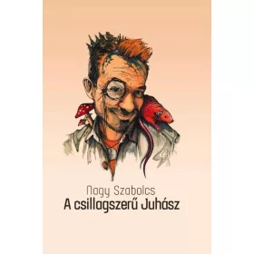 A CSILLAGSZERŰ JUHÁSZ