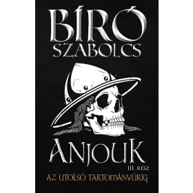 ANJOUK III. - AZ UTOLSÓ TARTOMÁNYÚRIG