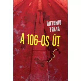 A 106-OS ÚT (A CALABRIAI MAFFIA NYOMÁBAN)