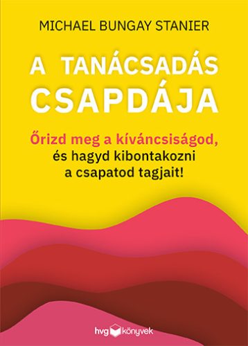 A TANÁCSADÁS CSAPDÁJA