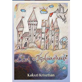 KAKSZI KRISZTIÁN: LIZA ÉS TÜNDÉRORSZÁG