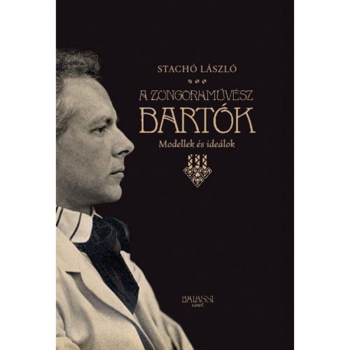 A ZONGORAMŰVÉSZ BARTÓK
