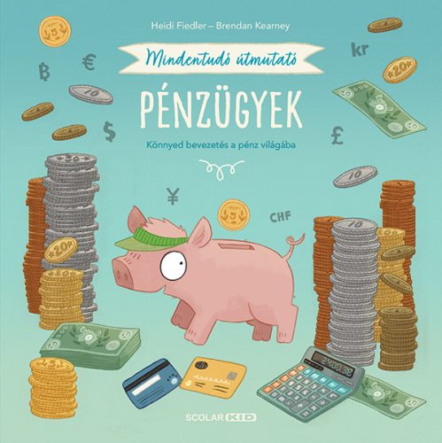 MINDENTUDÓ ÚTMUTATÓ - PÉNZÜGYEK