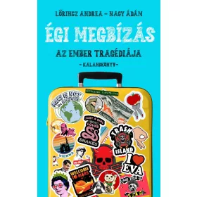 ÉGI MEGBÍZÁS - AZ EMBER TRAGÉDIÁJA  KALANDKÖNYV