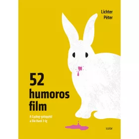 52 HUMOROS FILM - A GYALOG-GALOPPTÓL A DIE HARD 3-IG