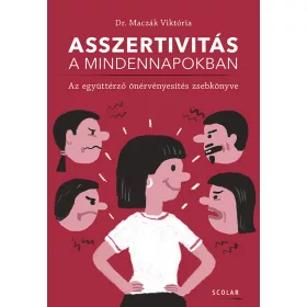 ASSZERTIVITÁS A MINDENNAPOKBAN