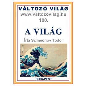 A VILÁG - VÁLTOZÓ VILÁG 100.