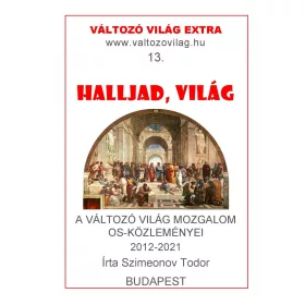HALLJAD, VILÁG - VÁLTOZÓ VILÁG EXTRA 13.