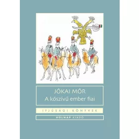 A KŐSZÍVŰ EMBER FIAI - IFJÚSÁGI KÖNYVEK