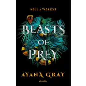 BEASTS OF PREY - INDUL A VADÁSZAT