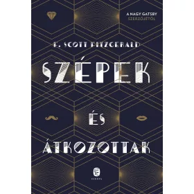 SZÉPEK ÉS ÁTKOZOTTAK