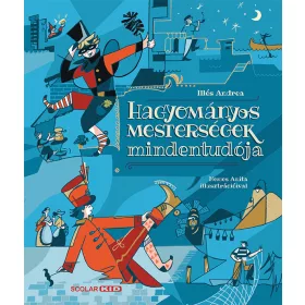 HAGYOMÁNYOS MESTERSÉGEK MINDENTUDÓJA