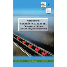 VEZETÉS SZERETETTEL