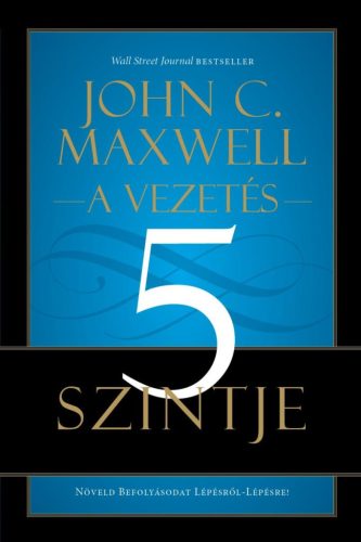 A VEZETÉS 5 SZINTJE