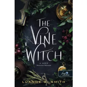 THE VINE WITCH - A SZŐLŐ BOSZORKÁNYA
