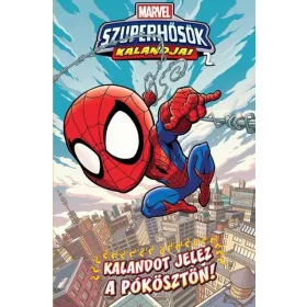   MARVEL SZUPERHŐSÖK KALANDJAI 2. - KALANDOT JELEZ A PÓKÖSZTÖN!