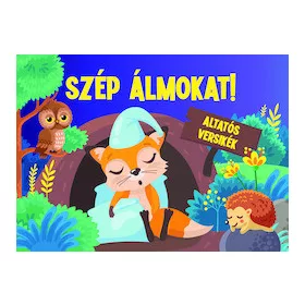 SZÉP ÁLMOKAT! - ALTATÓS VERSIKÉK