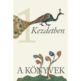 A KÖNYVEK 1. - KEZDETBEN