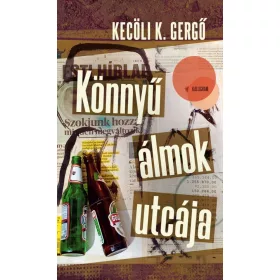 KÖNNYŰ ÁLMOK UTCÁJA