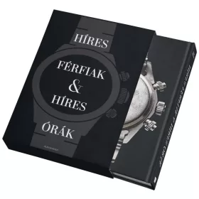 HÍRES FÉRFIAK & HÍRES ÓRÁK