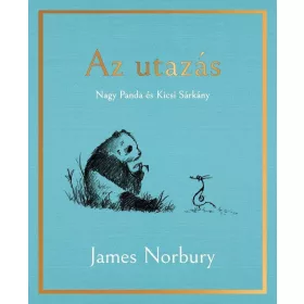 AZ UTAZÁS - NAGY PANDA ÉS KICSI SÁRKÁNY