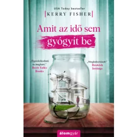 AMIT AZ IDŐ SEM GYÓGYÍT BE