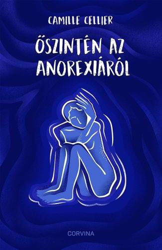 ŐSZINTÉN AZ ANOREXIÁRÓL