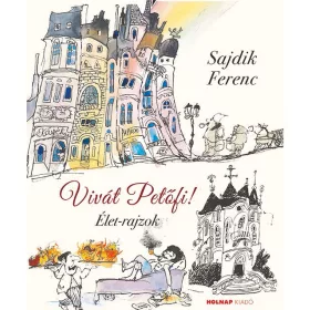 VIVÁT PETŐFI! - ÉLET-RAJZOK