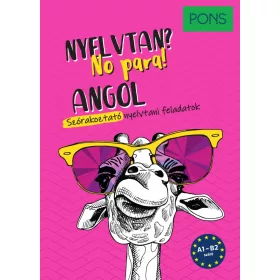  PONS ANGOL NYELVTAN? NO PARA! - ANGOL SZÓRAKOZTATÓ NYELVTANI FELADATOK