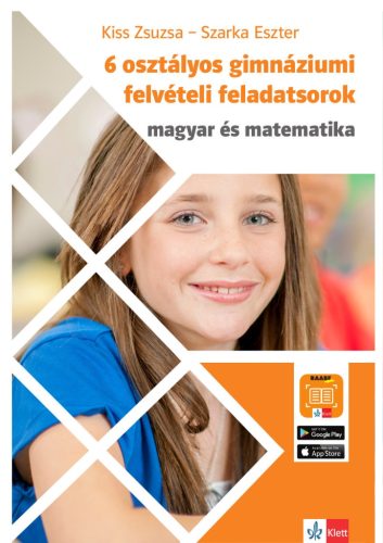6 OSZTÁLYOS GIMNÁZIUMI FELVÉTELI FELADATSOROK - MAGYAR ÉS MATEMATIKA