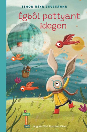 ÉGBŐL POTTYANT IDEGEN