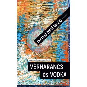 VÉRNARANCS ÉS VODKA